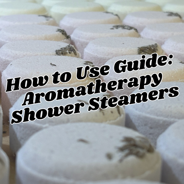 How to Use Aromatherapy Shower Steamers!